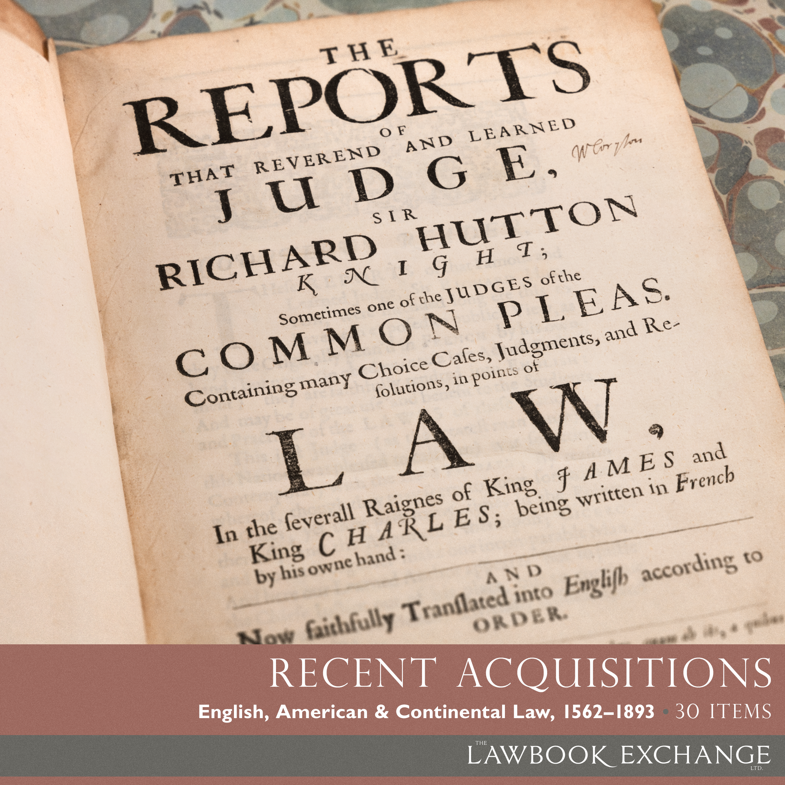 Recent Acquisitions: English, American & Continental Law, 1562-1893 – 30 Items