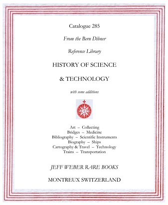 285: From the Bern Dibner Reference Library: HISTORY OF SCIENCE & TECHNOLOGY, with some additions