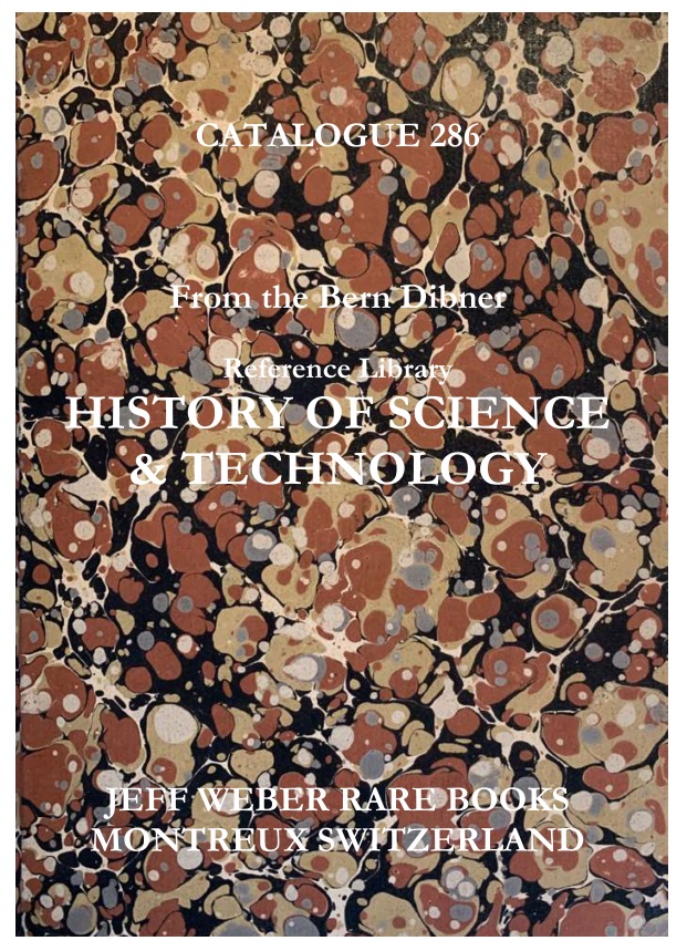 286: From the Bern Dibner Reference Library HISTORY OF SCIENCE & TECHNOLOGY