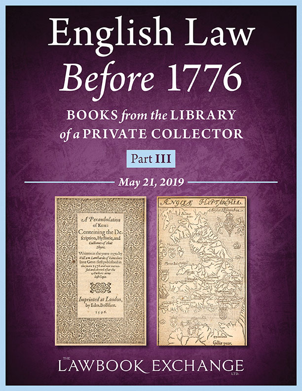 English Law Before 1776: Books from the Library of a Private Collector, Part III