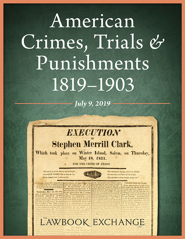 American Crimes, Trials and Punishments, 1819-1903