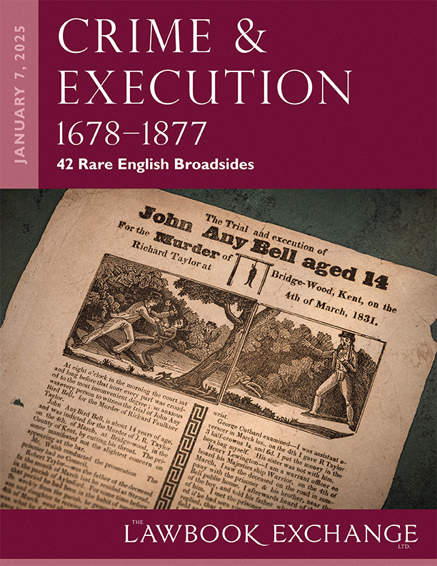 Crime & Execution, 1678-1877: 42 Rare English Broadsides