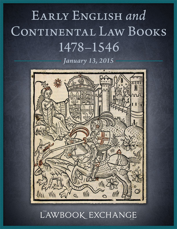 32 Early English and Continental Law Books, 1478-1546, January 13, 2015