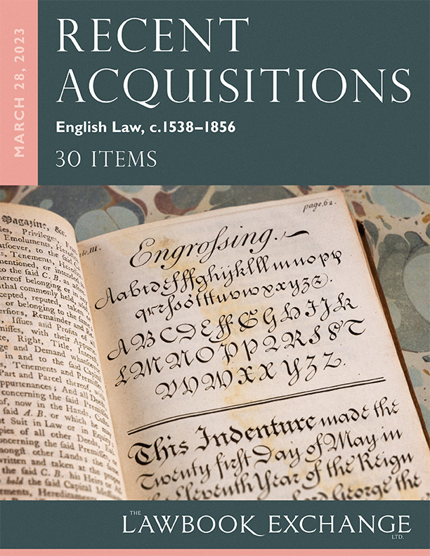 Recent Acquisitions: English Law, c.1538-1856 – 30 Items