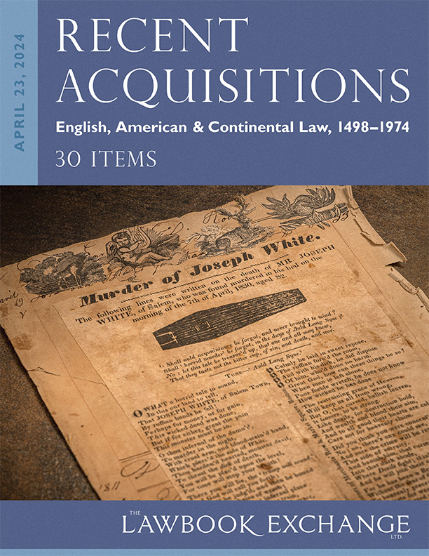 Recent Acquisitions: English, American & Continental Law, 1498-1974 – 30 Items