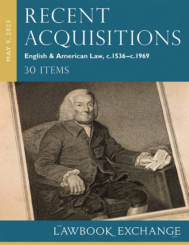Recent Acquisitions: English & American Law, c.1536-c.1969 – 30 Items