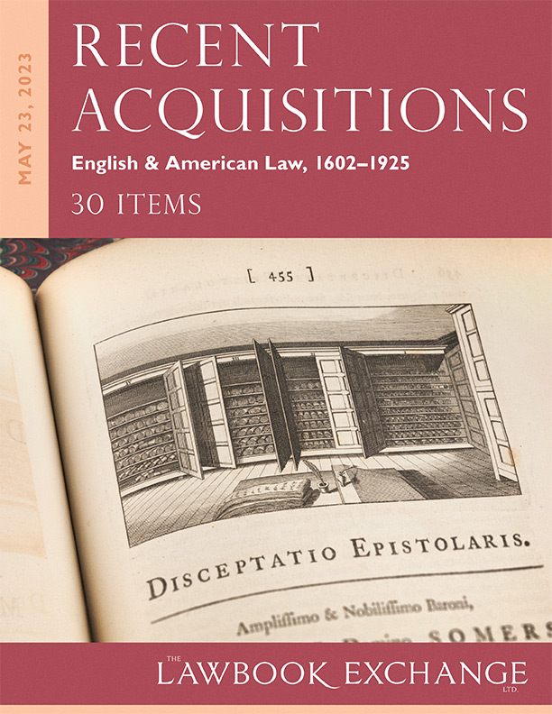 Recent Acquisitions: English & American Law, 1602-1925 – 30 Items