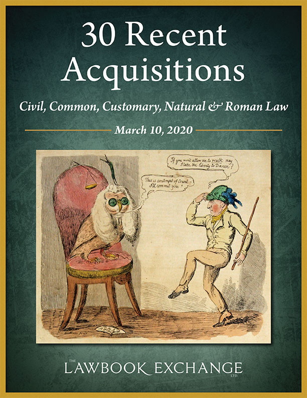 30 Recent Acquisitions: Civil, Common, Customary, Natural and Roman Law