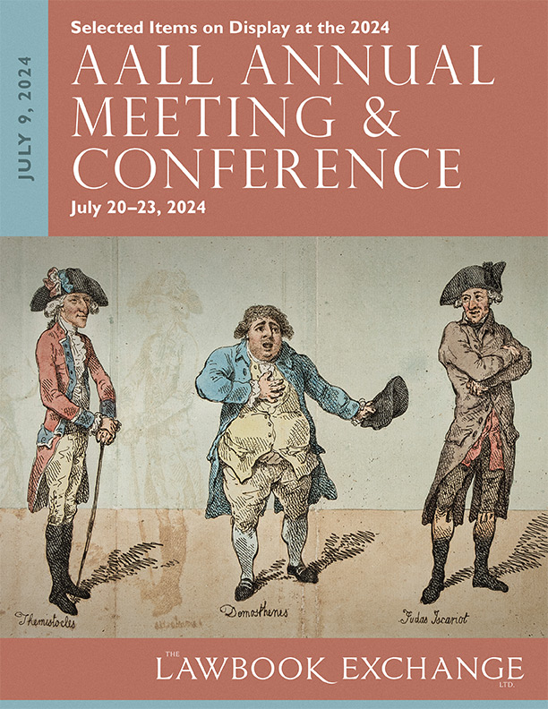 Selected Items on Display at the 2024 AALL Annual Meeting & Conference, July 20–23, 2024