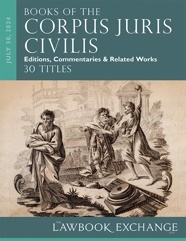 Books of the Corpus Juris Civilis: Editions, Commentaries & Related Works