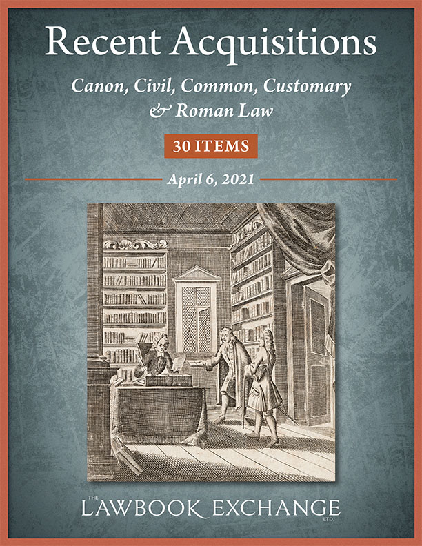 Recent Acquisitions: Canon, Civil, Common, Customary and Roman Law