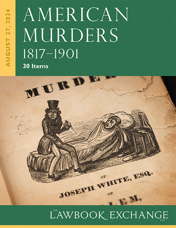 Recent Acquisitions: American Murders, 1817-1901– 30 Items