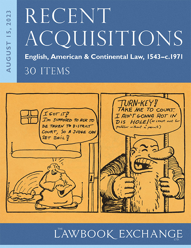 Recent Acquisitions: English, American & Continental Law, 1543-c.1971 – 30 Items