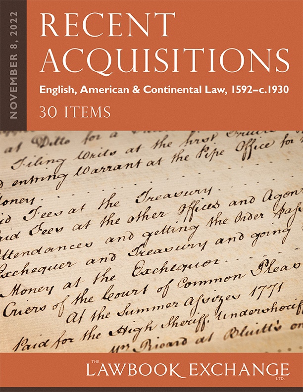Recent Acquisitions: English, American & Continental Law, 1592-c.1930 – 30 Items
