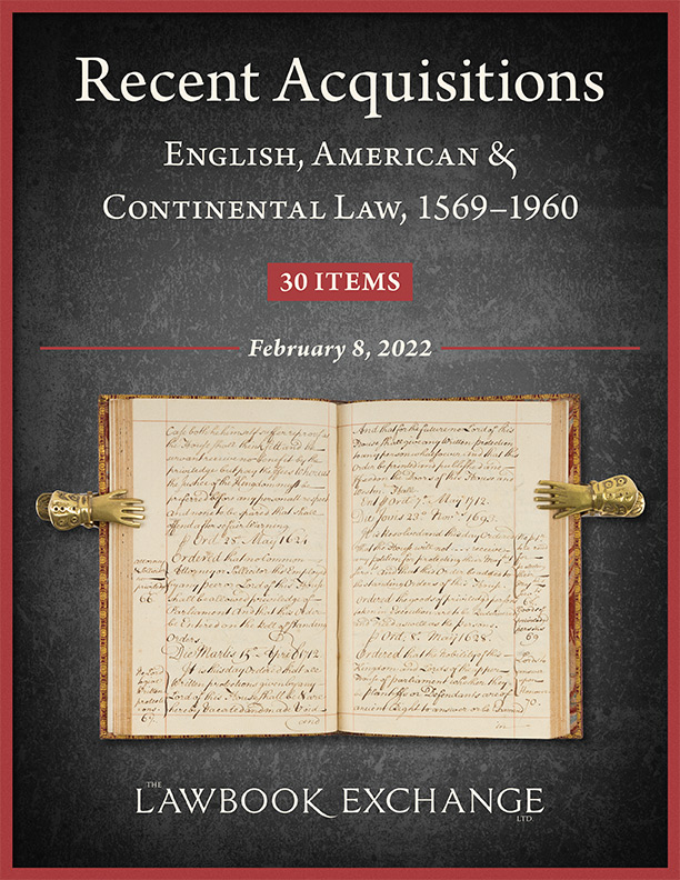 Recent Acquisitions: English, American & Continental Law, 1569–1960 - 30 Items