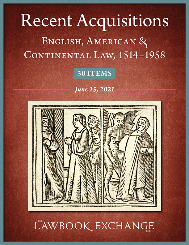 30 Recent Acquisitions: English, American & Continental Law, 1514-1958