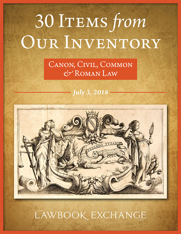 30 Items from Our Inventory:  Canon, Civil, Common and Roman Law