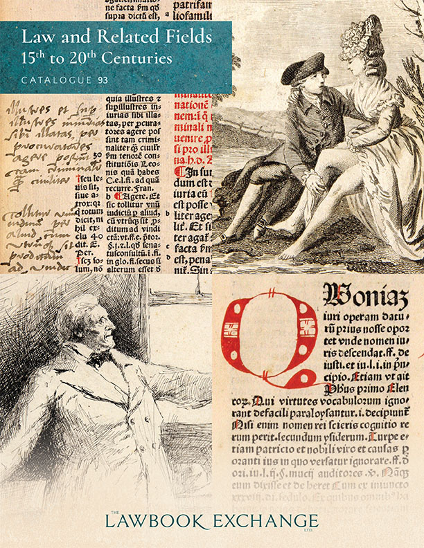 Catalogue 93: Books, Manuscripts and Ephemera on Law and Related Fields, 15th to 20th Centuries
