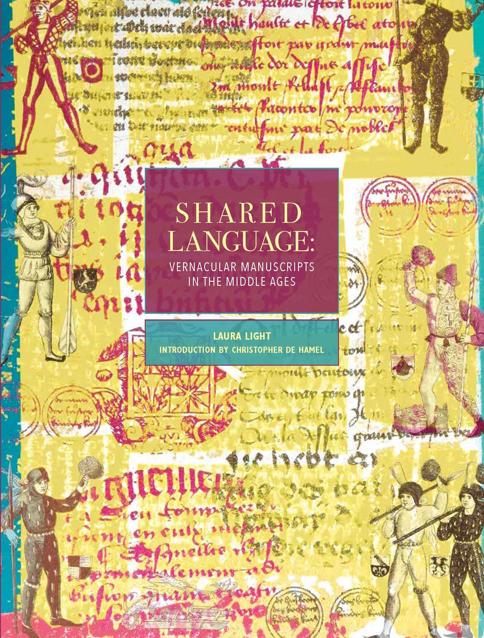 Shared Language: Vernacular Manuscripts in the Middle Ages