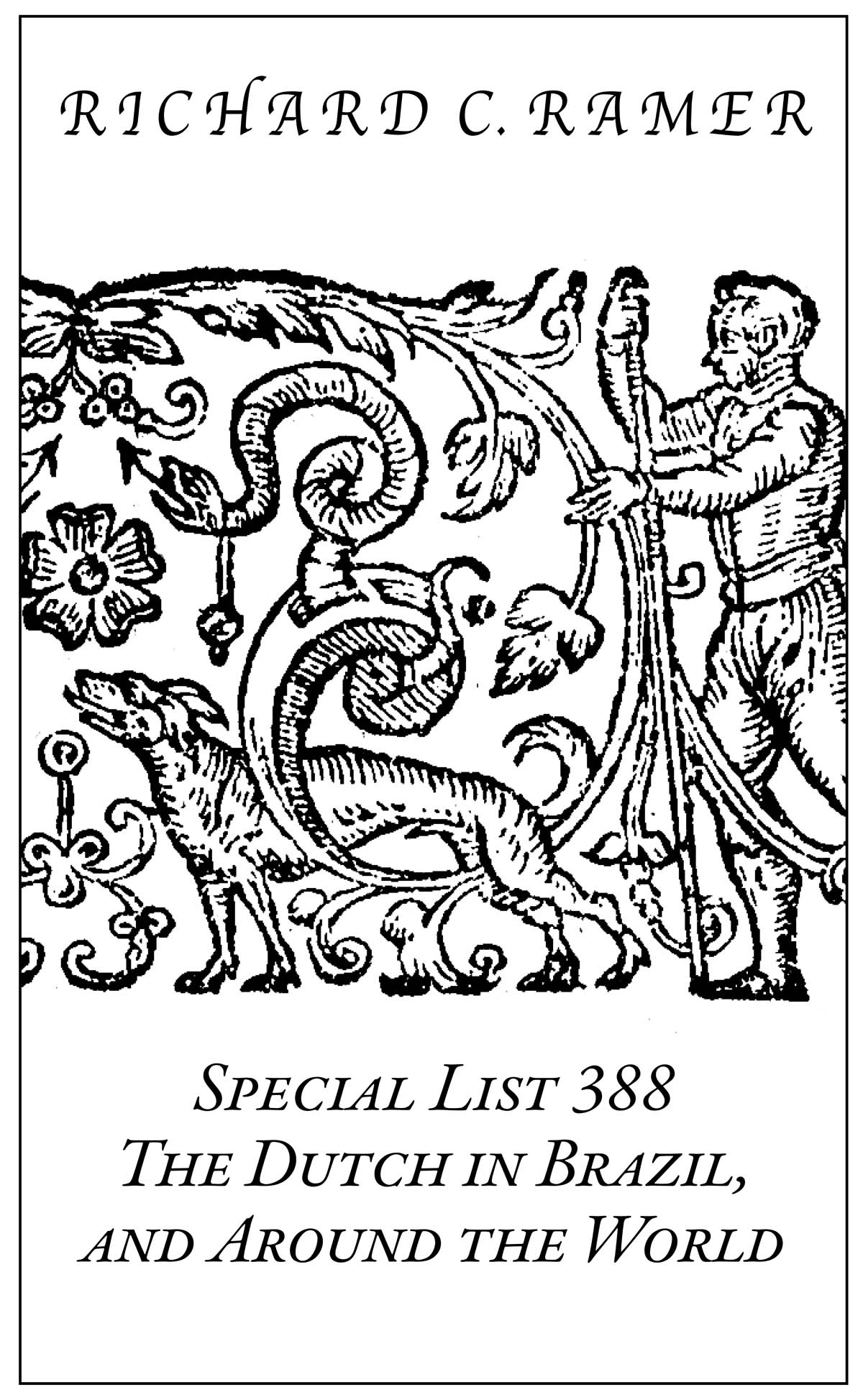 Special List 388: The Dutch in Brazil, and Around the World