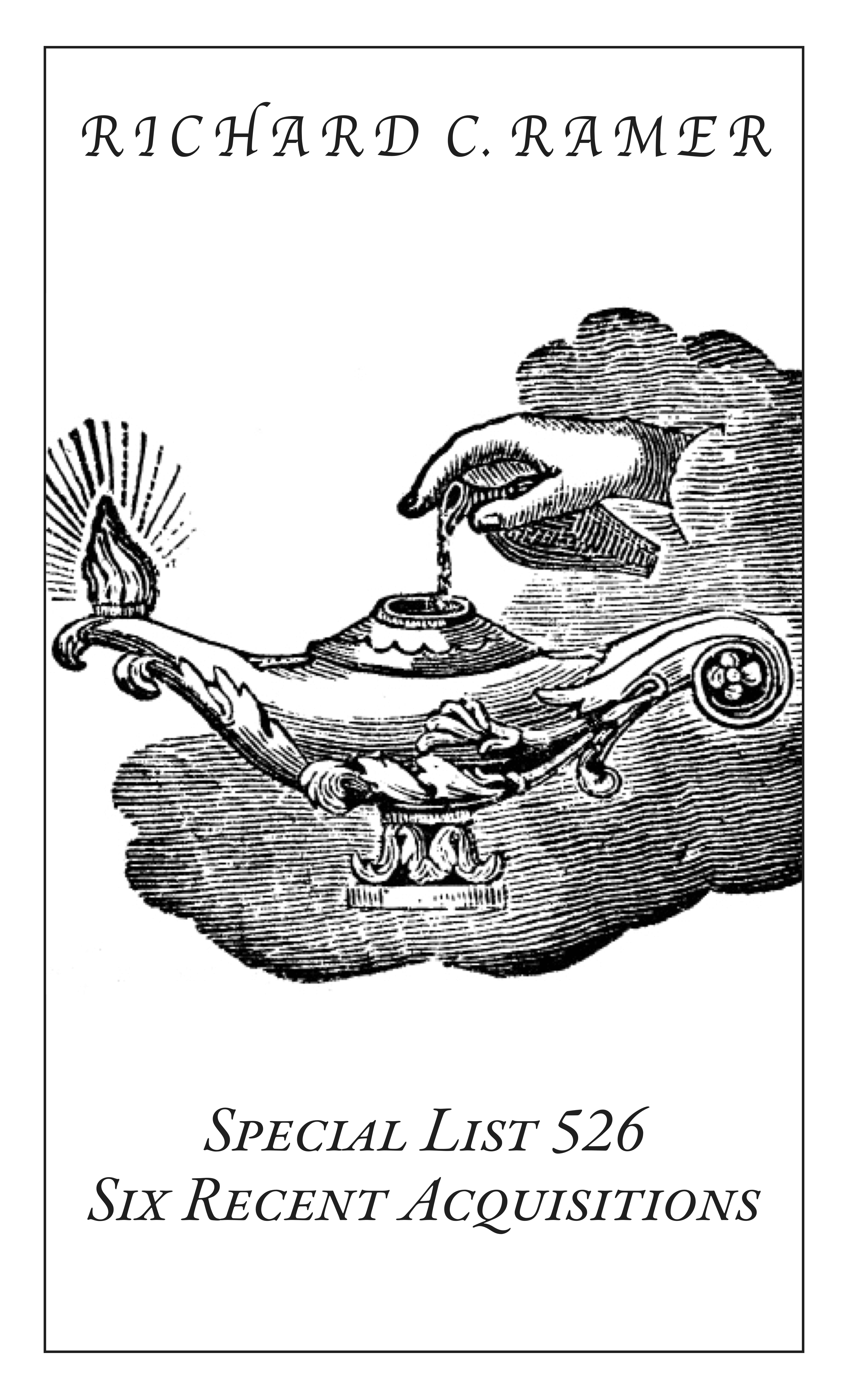 Special List 526: Six Recent Acquisitions