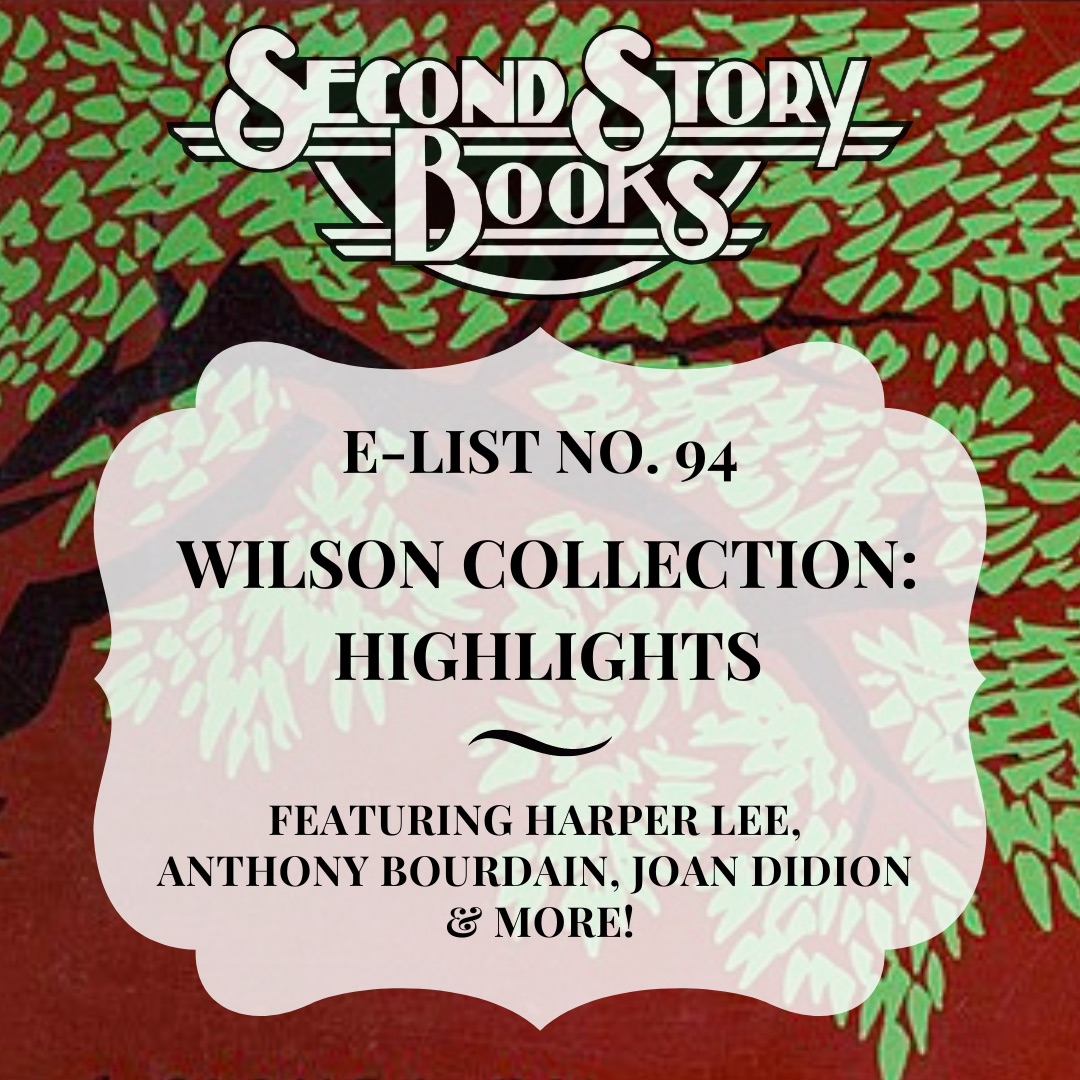 E-List #94: Wilson Collection: Highlights